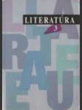 Literatúra pre 3. ročník gymnázií a stredných škôl