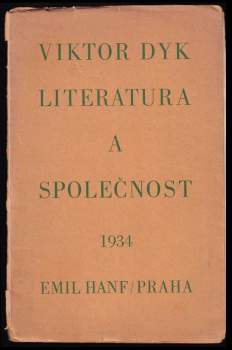 Viktor Dyk: Literatura a společnost