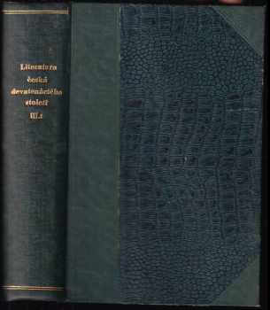 Jaroslav Vlček: Literatura česká devatenáctého století : Díl 1, 2, 3/1