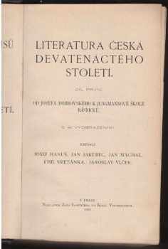 Jaroslav Vlček: Literatura česká devatenáctého století : od Josefa Dobrovského k Jungmannově škole básnické. Díly 1 a 2