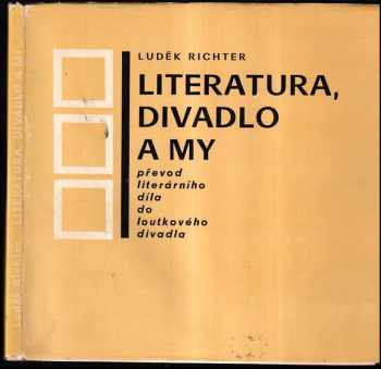 Literatura, divadlo a my