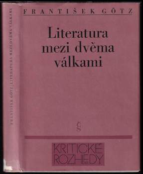 František Götz: Literatura mezi dvěma válkami