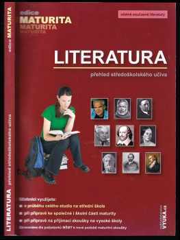 Literatura : přehled středoškolského učiva : [včetně současné literatury - Taťána Polášková, Dagmar Milotová, Zuzana Dvořáková (2006, Petra Velanová) - ID: 1054497