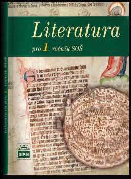 Literatura pro 1. ročník středních odborných škol - Josef Soukal (2000, Státní pedagogické nakladatelství) - ID: 571133