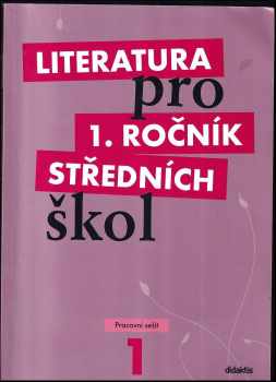 Alena Štěpánková: Literatura pro 1. ročník středních škol