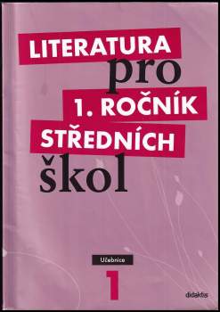 Renata Bláhová: Literatura pro 1. ročník středních škol