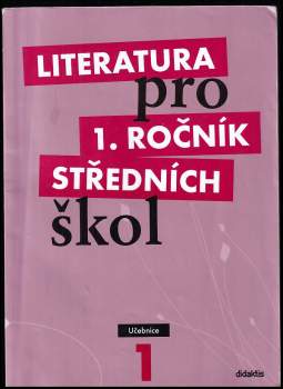 Renata Bláhová: Literatura pro 1. ročník středních škol