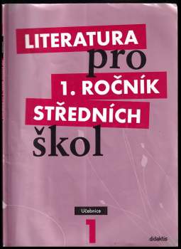 Renata Bláhová: Literatura pro 1. ročník středních škol
