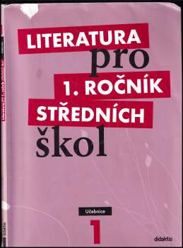 Renata Bláhová: Literatura pro 1. ročník středních škol