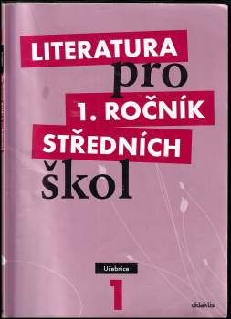 Renata Bláhová: Literatura pro 1. ročník středních škol