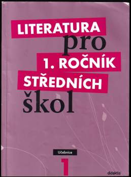Renata Bláhová: Literatura pro 1. ročník středních škol