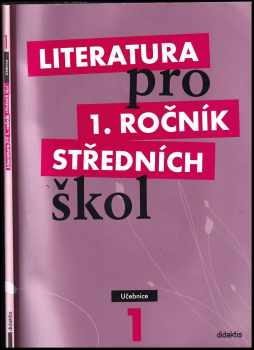 Literatura pro 1. ročník středních škol : Učebnice - Renata Bláhová (2008, Didaktis) - ID: 732656