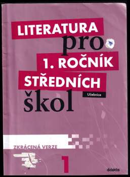 Literatura pro 1. ročník středních škol : zkrácená verze - 1