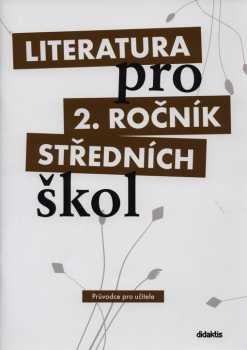 Ivana Šelešovská: Literatura pro 2. ročník středních škol