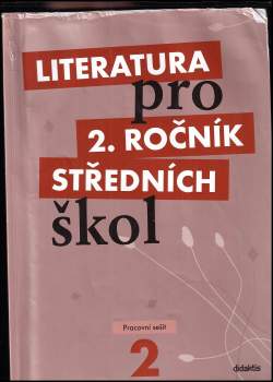 Literatura pro 2. ročník středních škol - Pracovní sešit 2