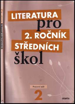 Literatura pro 2. ročník středních škol - Pracovní sešit 2