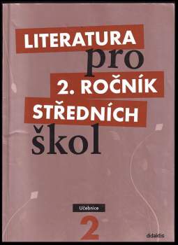 Literatura pro 2. ročník středních škol : Učebnice
