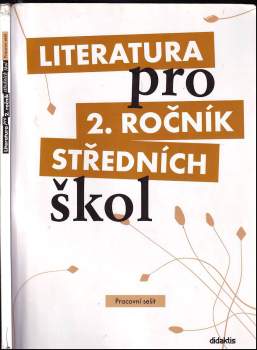 Literatura pro 2. ročník středních škol : Pracovní sešit