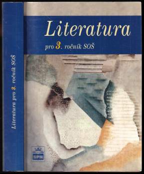 Josef Soukal: Literatura pro 3. ročník středních odborných škol