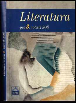 Josef Soukal: Literatura pro 3 ročník středních odborných škol.