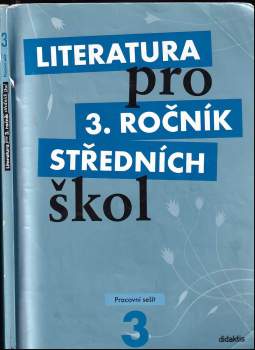 Literatura pro 3. ročník středních škol : Pracovní sešit