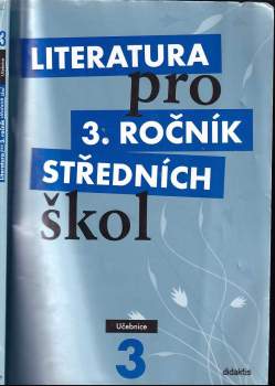 Ivana Šelešovská: Literatura pro 3. ročník středních škol