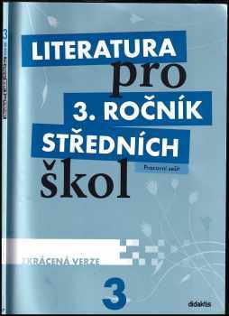Literatura pro 3. ročník středních škol : 3 - zkrácená verze - Lukáš Andree (2012, Didaktis) - ID: 1641144