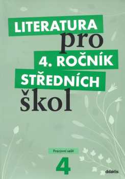Ivana Šelešovská: Literatura pro 4. ročník středních škol