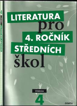 Literatura pro 4. ročník středních škol : Učebnice - Lukáš Andree (2010, Didaktis) - ID: 836372