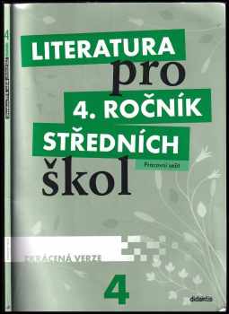 Literatura pro 4. ročník SŠ – pracovní sešit – zkrácená verze