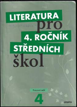 Literatura pro 4. ročník středních škol - Pracovní sešit