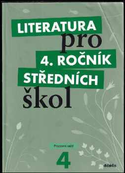 Literatura pro 4. ročník středních škol : Učebnice