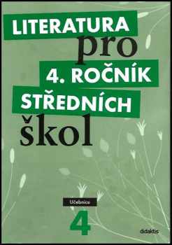 Literatura pro 4. ročník středních škol
