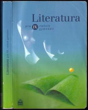 Josef Soukal: Literatura pro IV. ročník gymnázií