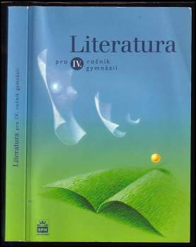 Josef Soukal: Literatura pro IV. ročník gymnázií