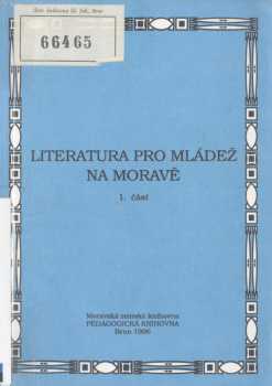 Naděžda Sieglová: Literatura pro mládež na Moravě
