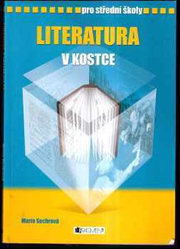 Literatura v kostce : pro střední školy - Marie Sochrová (2008, Fragment) - ID: 812775