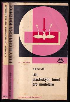 Vlastimil Boublík: Lití plastických hmot pro modeláře