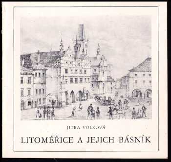 Jitka Volková: Litoměřice a jejich básník - Karel Hynek Mácha