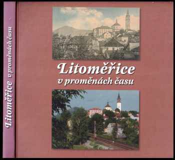 Vitalij Marek: Litoměřice v proměnách času