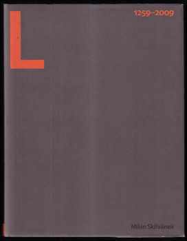 Milan Skřivánek: Litomyšl 1259-2009