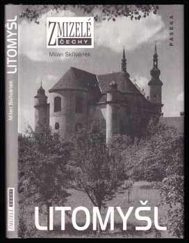 Milan Skřivánek: Litomyšl