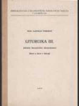 Ladislav Pokorný: Liturgika