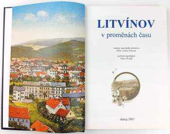 Libuše Pokorná: Litvínov v proměnách času
