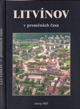 Litvínov v proměnách času