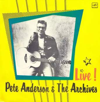 Pete Anderson & The Archives: Live!