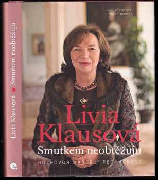 Marcela Pecháčková: Livia Klausová