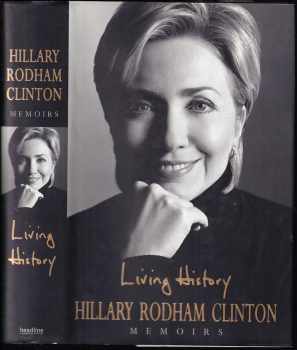 Hillary Rodham Clinton: Living History