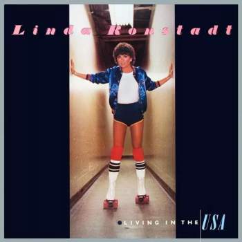 Linda Ronstadt: Living In The USA