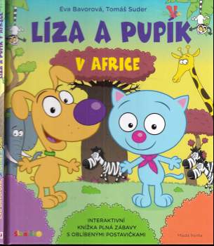 Eva Bavorová: Líza a Pupík v Africe
